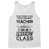 This 3 RD Grade Teacher Has An Amazing! Class Tank Top