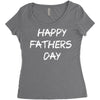 happy father&rsquo;s day 3 Women's Triblend Scoop T-shirt