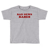 Bad News Babes Toddler T-shirt