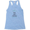 mom right about everything since xxxxMom RIGHT ABOUT EVERYTHING Since Racerback Tank