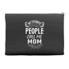 My Favorite People Call Me Mom Accessory Pouches