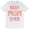 best mom ever 2 T-Shirt