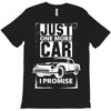 Just One More Car I Promise T-Shirt