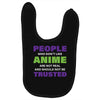 people who don't like anime are not real and should not be trusted Baby Bibs