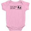 that's what she said Baby Onesie