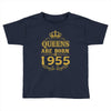 queens are born in 1955 Toddler T-shirt