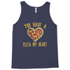 you have a pizza my heart Tank Top