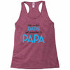 Only the Best Dads get Promoted to Papa Racerback Tank