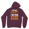 I Am Not Short I Am Fun Size Hoodie