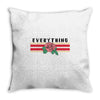 Everything Throw Pillow