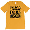 too clumsy T-Shirt