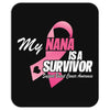 My Nana Is A Survivor Mousepad
