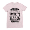 My Grandma Totally Most Favorite History Forever Ladies Fitted T-Shirt