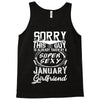 This Guy Is Taken By A Super Sexy January Girlfriend Tank Top