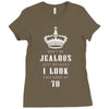 Don't Be Jealous Just Because Look This Good At 70 Ladies Fitted T-Shirt