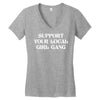 Support Your Local Girl Gang Women's V-Neck T-Shirt