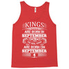Real Kings Are Born On September 4 Tank Top
