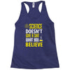 science doesn't give a sht Racerback Tank