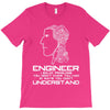 engineer understand T-Shirt