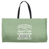 i never dreamed i would be a super cute caregiver but here i am killin Weekender Totes