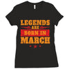 Legends Are Born In March Ladies Fitted T-Shirt