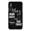 i just want to drink coffee &amp; bake things iPhoneX