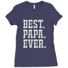 best papa ever Ladies Fitted T-Shirt