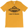 i want to believe T-Shirt