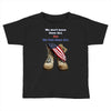 We Owe Them All Toddler T-shirt
