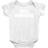 bad hombre Baby Bodysuit