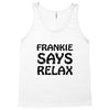 frankie says relax t shirt Tank Top