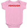 enough national school walkout Baby Bodysuit