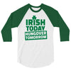 hungover tomorrow best trending 3/4 Sleeve Shirt