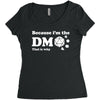 Because Im The Dm That Is Why Women's Triblend Scoop T-shirt