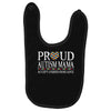 proud autism mama Baby Bibs