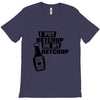 ketchup T-Shirt