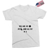 You are My Sun My Moon and All My Stars Exclusive T-shirt