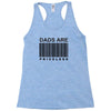 dads are priceless   dad t shirt Racerback Tank