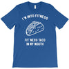 fitness fit taco in my mouth funny food eating healthy exercise gym T-Shirt