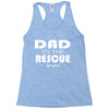 dad to the rescue Racerback Tank