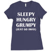 sleepy. hungry. grumpy. Ladies Fitted T-Shirt