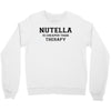 Nutella Is Cheaper Than Therapy Crewneck Sweatshirt