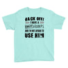 Back Off Crazy Gramps Afraid To Use Him Youth Tee