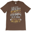 i never dreamed that one day i'd become a grumpy old man but T-Shirt