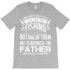 Fishing Father T-Shirt