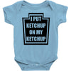 new i put ketchup Baby Onesie
