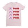 Grl Pwr Ladies Fitted T-Shirt