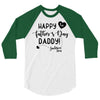 Happy First Father's Day Daddy 3/4 Sleeve Shirt