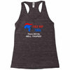 trump 2016 there will be hell toupee Racerback Tank