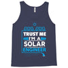 I Am An Engineer... Tank Top